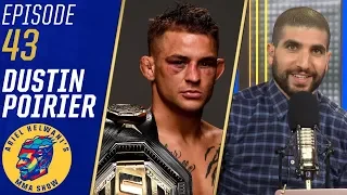 'Everybody can be beat' - Dustin Poirier on Khabib Nurmagomedov | Ariel Helwani's MMA Show