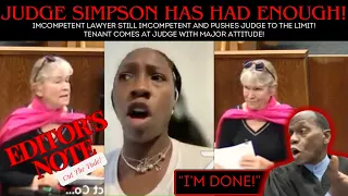 🚨INCOMPETENT Lawyer Called Out AGAIN by Judge Simpson!🤬Tenant comes at Judge with MAJOR ATTITUDE!😱