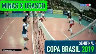 Minas x Osasco - Semifinal - Copa Brasil Feminina de Vôlei 2019