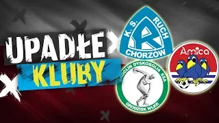 UPADŁE KLUBY: POLSKA