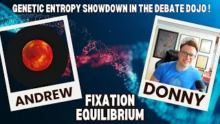 The Debate Dojo | Genetic Entropy & Fixation Equilibrium - Donny vs Andrew