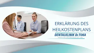 Erklärung des Heilkostenplans Dentalklinik Dr. Tóka
