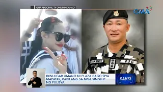 Ibinulgar umano ni Plaza bago siya mapatay, kabilang sa mga sinisilip ng pulisya | Saksi