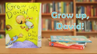 Grow Up, David! | 123 Read 4 Me | Reading for Kids