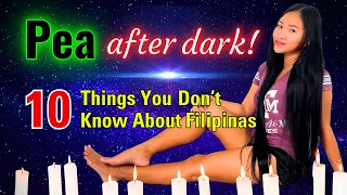 Things You Don't Know About Filipinas - You WILL Be Surprised!