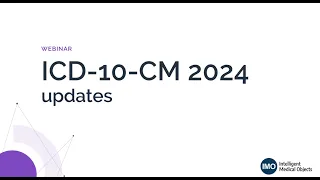 ICD-10-CM 2024 updates and regulatory readiness