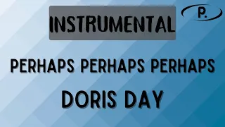 Doris Day - Perhaps Perhaps Perhaps [Karaoke]