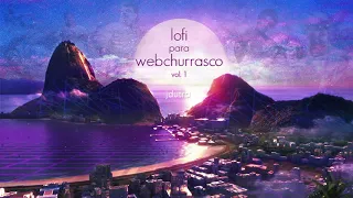 Lofi Para Webchurrasco Vol. 1 [jdutra remix]