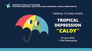 Press Briefing: Tropical Depression "#CALOYPH" Update Wednesday 11 PM June 29, 2022
