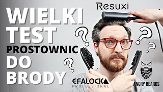 Test prostownic (szczotek) do brody - czy naprawdę działają?