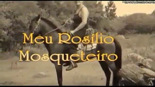 Meu Rosilho Mosqueteiro. Autor: Edson Casagrande. Música e interpretação de Wilson Paim.