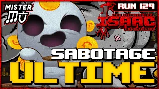 SABOTAGE ULTIME | The Binding of Isaac : Repentance #129