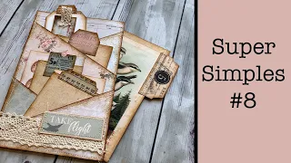 Super Simple #8 (Full Video): Quick Guide to Assembling Junk Journal Kit Super Simple #8