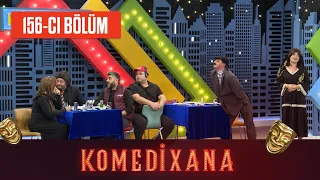 Komedixana 156-cı  Bölüm 23.01.2022