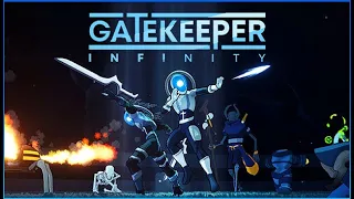 [WR] Gatekeeper: Infinity - Any% - Passer Difficulty - (Nidum) in 27:18