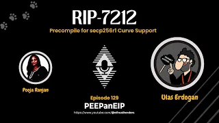 PEEPanEIP#129: RIP-7212: Precompile for secp256r1 Curve Support with Ulaş Erdoğan #ethereum #evm