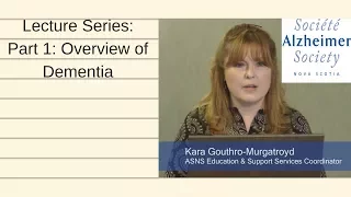 Lecture Series 1 - Overview of Dementia