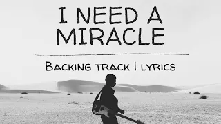 I Need a Miracle  - Heritage Singers | Cover Backing Track