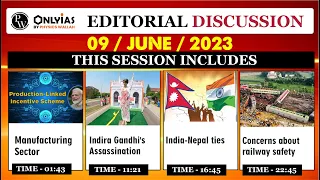 9 June 2023 | Editorial Discussion, Hindu analysis | PLI Scheme, Canada, Nepal, Rail Safety