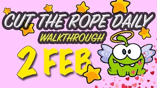 Cut The Rope Daily February 2 | #walkthrough  | #10stars | #solution
