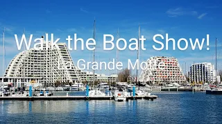 Walk the La Grande Motte Boat Show! - Raw Footage/Catamarans Tour -International MULTIHULL Show 2024