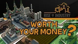 Rise of Industry -- Worth your Money?