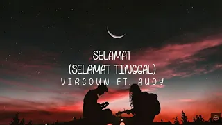 Virgoun feat  Audy   Selamat (Selamat Tinggal) (Lyric Video) Chapter 4/4