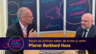 Wir haben etwas zu sagen! - Pfarrer Burkhard Hose auf dem Katholikentag 2022