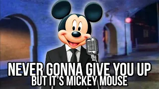 Mickey Mouse Sings Never Gonna Give You Up by Rick Astley (RICK ROLL)