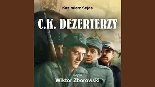 C.K. Dezerterzy (part 5)