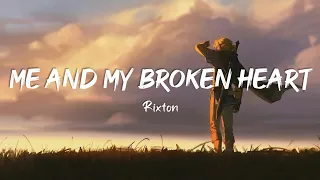 Me And My Broken Heart - Rixton (Lyrics Terjemahan)