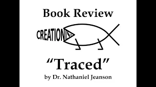 Book Review: "Traced" by Dr. Nathaniel Jeanson
