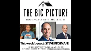 The Big Picture - Featuring Steve Richman