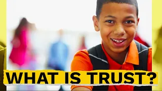 SEL Video Lesson of the Week (wk. 38 ) What is Trust?