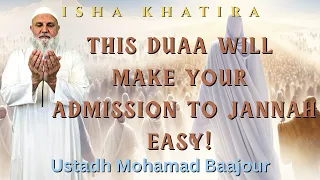 4 WORD DUAA TO ENTER JANNAH | Isha Khatira | Ustadh Mohamad Baajour