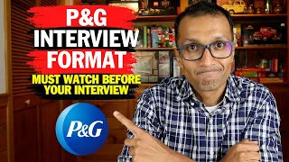 P&G Interview Format | Insider Tips | What to expect and how to prepare.