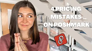 Don't Make These 4 Pricing Mistakes on Poshmark