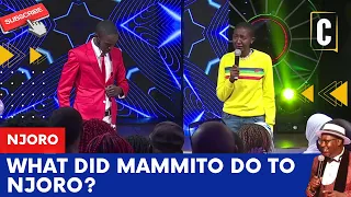 WHAT DID MAMMITO DO TO NJORO? BY: NJORO
