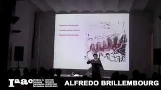 IAAC Lecture Series 2014 - Alfredo Brillermbourg