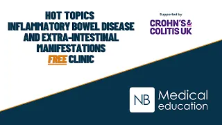 Hot Topics Inflammatory Bowel Disease and Extra-intestinal Manifestations Clinic - October 2023