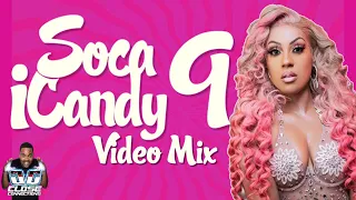 Soca iCandy 9 VIDEO Mix By DJ Close Connections