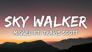 Miguel - Sky Walker (Lyrics) ft. Travis Scott