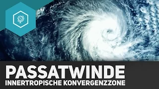 Passatwinde und Innertropische Konvergenzzone - Klima & Wetter Grundlagen 6