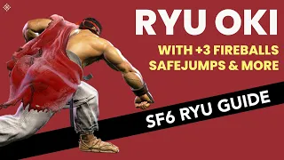 SF6 Ryu Complete Oki Guide - Beginner to Advanced Guide for Ryu Okizeme