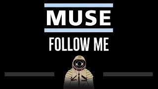 Muse • Follow Me (CC) 🎤 [Karaoke] [Instrumental Lyrics]