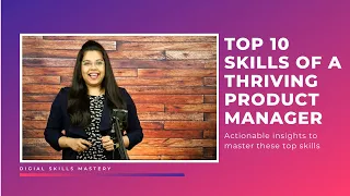 Top 10 Skills of a Thriving Product Manager | Product Management