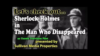 SHERLOCK HOLMES Unsold TV Pilot 1951.  The Man Who Disappeared w/ John Longden