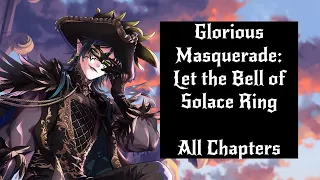 [Twisted Wonderland] Glorious Masquerade: Let the Bell of Solace Ring - All Chapters