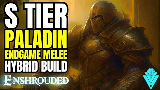 Enshrouded S TIER Endgame Paladin Hybrid Melee Caster Build!