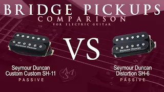 Seymour Duncan CUSTOM CUSTOM SH-11 vs DISTORTION SH-6 - Bridge Guitar Passive Pickup Comparison Demo